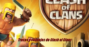 Consejos y Trucos de Clash of Clans