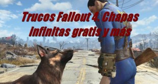 Trucos Fallout 4. Chapas infinitas gratis y más