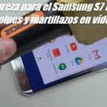 Pruebas de dureza para el Samsung S7 Edge arañazos, golpes y martillazos en vídeo