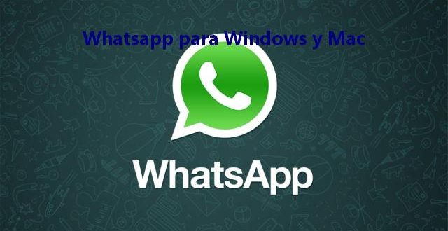 Whatsapp para Windows y Mac