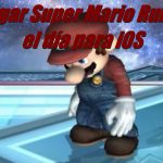 Descargar Super Mario Run hoy es el día para iOS