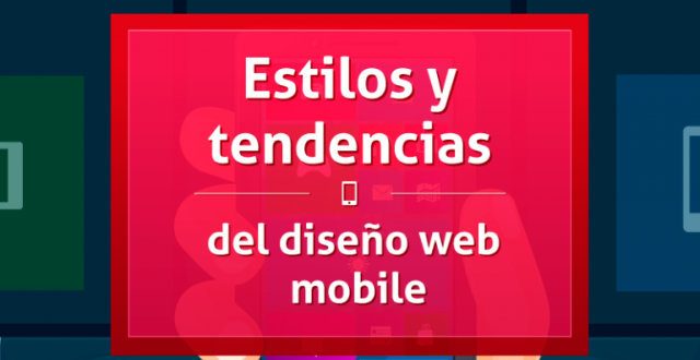 Infografía Estilos y tendencias del diseño web mobile