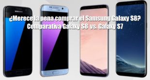 ¿Merece la pena comprar el Samsung Galaxy S8? Comparativa Galaxy S8 vs. Galaxy S7