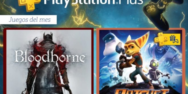 Juegos gratis en Marzo del 2018 con playstation Plus. Ratchet & Clank, Bloodborne y Kyurinaga's Revenge