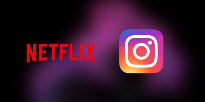 Netflix permite compartir sus contenidos en Instagram Stories