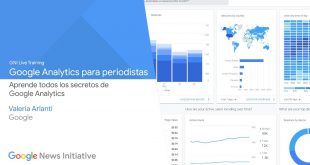 ¿Quieres conocer más sobre el uso de Google Analytics? Google Analytics para periodistas
