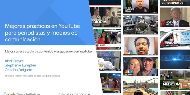 YouTube: Mejores prácticas para periodistas y medios de comunicación. Curso GNI