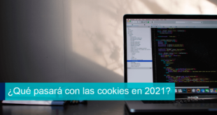 Tres tendencias de datos para 2021: el último año de las cookies de terceros
