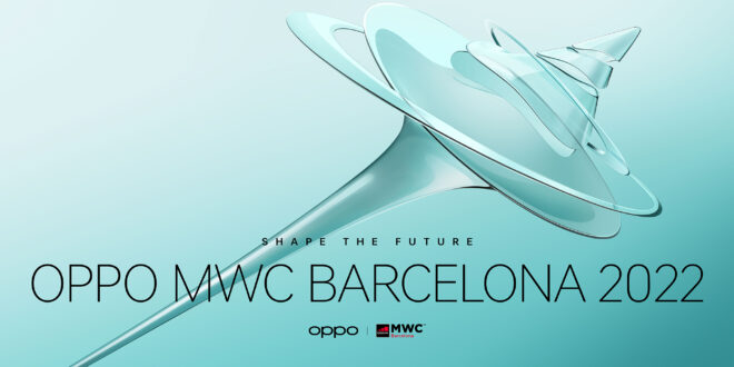 OPPO presentará nuevos productos e innovadoras tecnologías en el Mobile World Congress 2022 en Barcelona