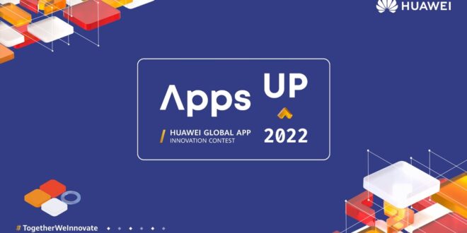 Vuelve Apps UP, el concurso mundial de Huawei con más de 1 millón de dólares en premios para las apps más innovadoras