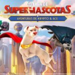 ¡DC Liga de Supermascotas: Aventuras de Krypto y Ace vuela hoy mismo a PC y consolas!